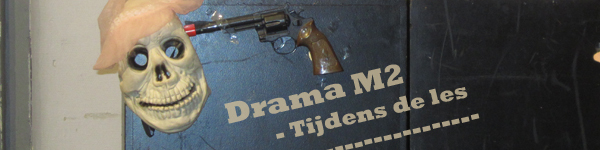 Tijdens de lessen Drama M2